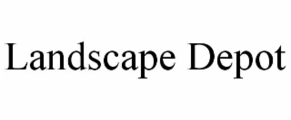 LANDSCAPE DEPOT