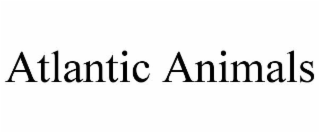ATLANTIC ANIMALS