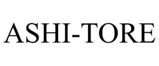 ASHI-TORE