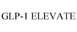 GLP-1 ELEVATE