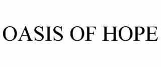 OASIS OF HOPE