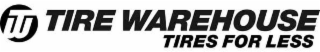 TW TIRE WAREHOUSE TIRES FOR LESS