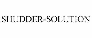 SHUDDER-SOLUTION