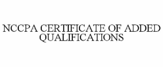 NCCPA CERTIFICATE OF ADDED QUALIFICATIONS
