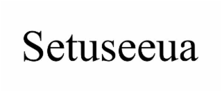SETUSEEUA