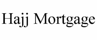 HAJJ MORTGAGE