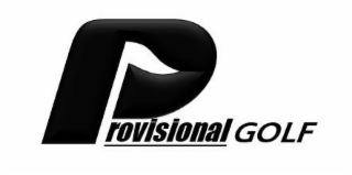 PROVISIONAL GOLF