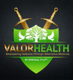 VALORHEALTH EMPOWERING VETERANS THROUGH ALTERNATIVE MEDICINE BY SPIRITUAL 7 R C TM