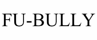FU-BULLY