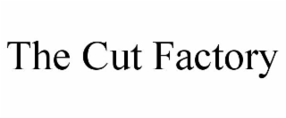 THE CUT FACTORY