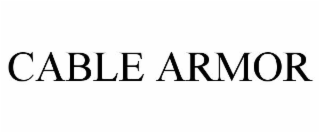CABLE ARMOR