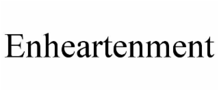 ENHEARTENMENT