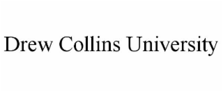 DREW COLLINS UNIVERSITY