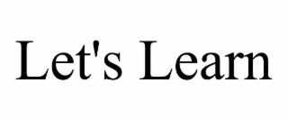LET'S LEARN