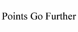 POINTS GO FURTHER