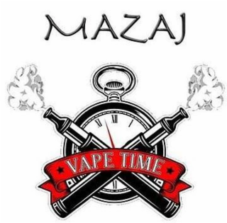MAZAJ VAPE TIME