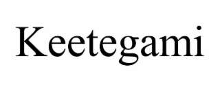 KEETEGAMI