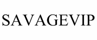 SAVAGEVIP