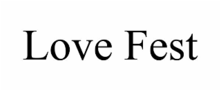 LOVE FEST