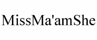MISSMA'AMSHE