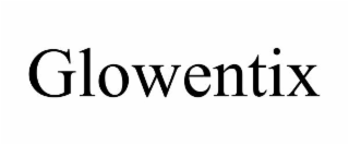 GLOWENTIX