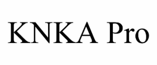 KNKA PRO