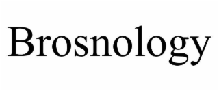 BROSNOLOGY