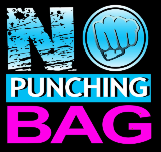 NO PUNCHING BAG