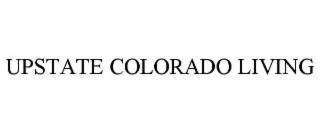 UPSTATE COLORADO LIVING