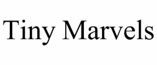 TINY MARVELS