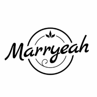 MARRYEAH