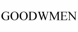GOODWMEN
