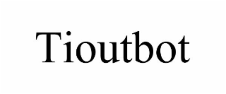 TIOUTBOT