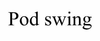 POD SWING