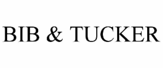BIB & TUCKER