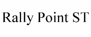 RALLY POINT ST