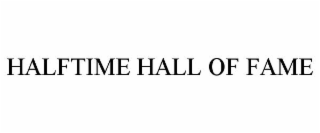 HALFTIME HALL OF FAME