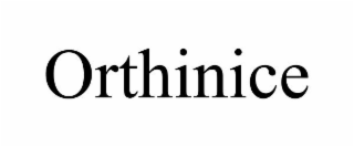 ORTHINICE