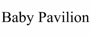 BABY PAVILION