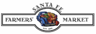 SANTA FE FARMERS' MARKET EST. 1968 LOCALLY GROWN
