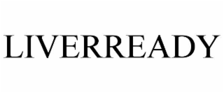 LIVERREADY