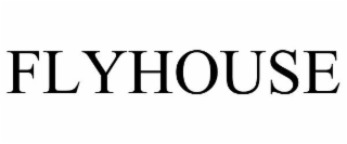 FLYHOUSE