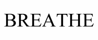 BREATHE