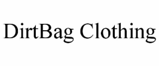 DIRTBAG CLOTHING