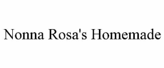 NONNA ROSA'S HOMEMADE
