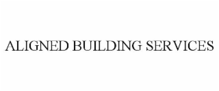 ALIGNED BUILDING SERVICES