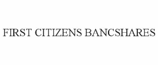 FIRST CITIZENS BANCSHARES
