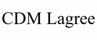 CDM LAGREE