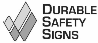 DURABLE SAFETY SIGNS