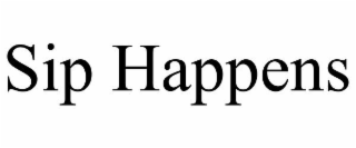 SIP HAPPENS